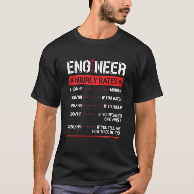 Engineer Hourly Rate Engineering Mechanical  1 T-Shirt (Front)