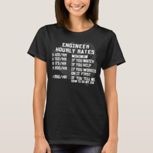 Engineer Hourly Rate Funny Engineering Mechanical T-Shirt