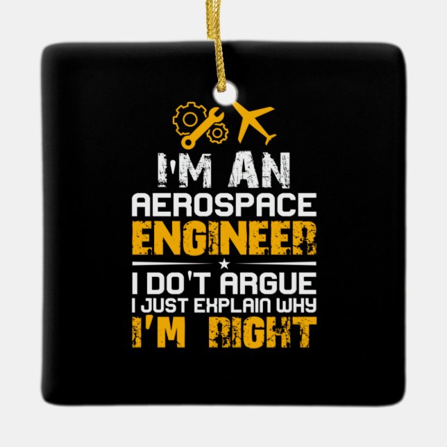 Engineer I Am A Aerospace Engineer Ceramic Ornament (Front)