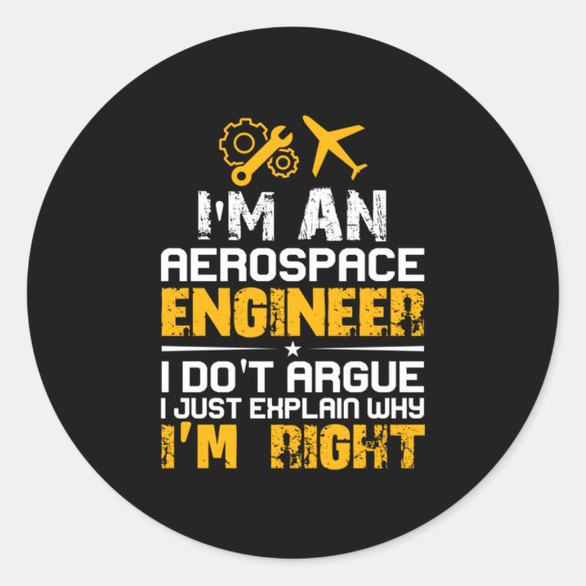 Engineer I Am A Aerospace Engineer Classic Round Sticker (Front)