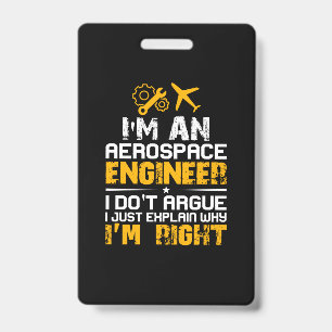 Engineer I Am A Aerospace Engineer ID Badge
