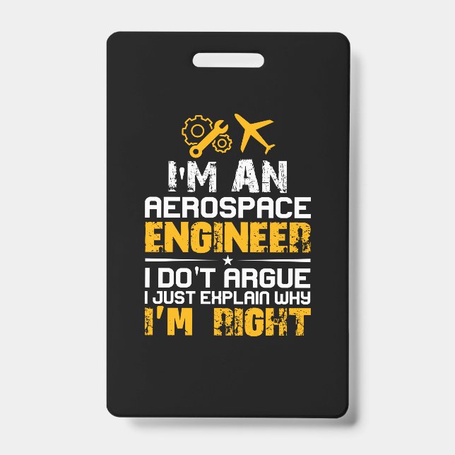 Engineer I Am A Aerospace Engineer ID Badge (Front)