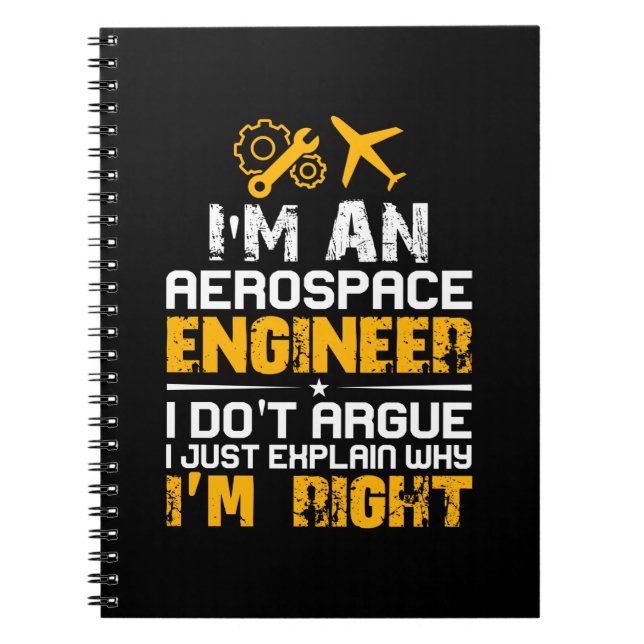 Engineer I Am A Aerospace Engineer Notebook (Front)