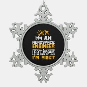 Engineer I Am A Aerospace Engineer Snowflake Pewter Christmas Ornament