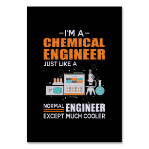 Engineer I Am A Chemical Engineer Table Number