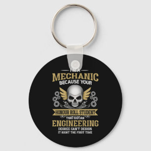 Engineer I Am A Mechanic Engineering Key Ring
