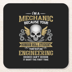 Engineer I Am A Mechanic Engineering Square Paper Coaster