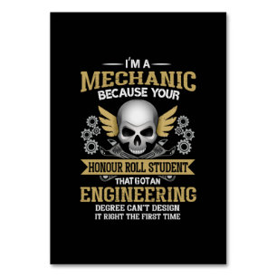 Engineer I Am A Mechanic Engineering Table Number