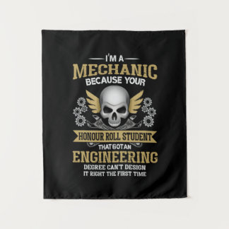 Engineer I Am A Mechanic Engineering Tapestry