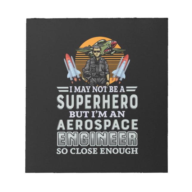Engineer I Am An Aerospace Engineer Notepad (Front)