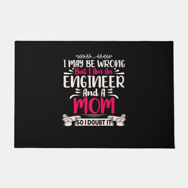 Engineer I Am An Engineer And A Mum Doormat (Front)
