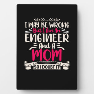 Engineer I Am An Engineer And A Mum Plaque