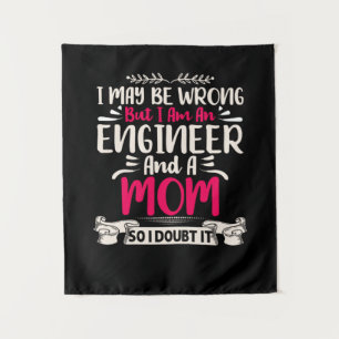 Engineer I Am An Engineer And A Mum Tapestry