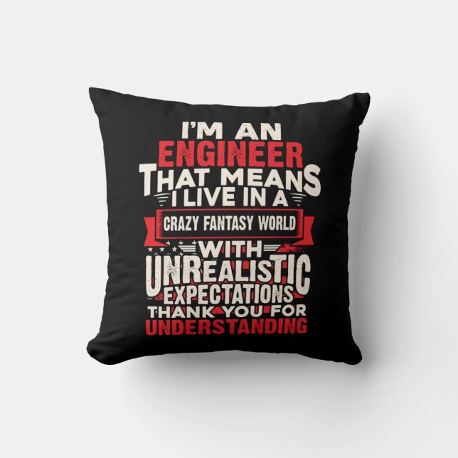 Engineer I Am An Engineer Cushion (Front)