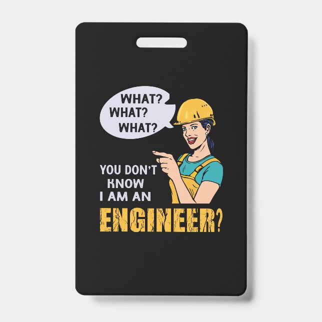 Engineer I Am An Engineer ID Badge (Front)