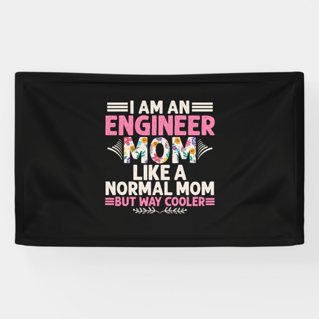 Engineer I Am An Engineer Mum Banner (Horizontal)