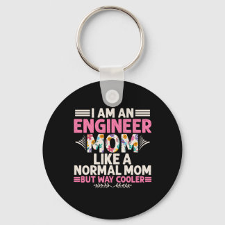 Engineer I Am An Engineer Mum Key Ring