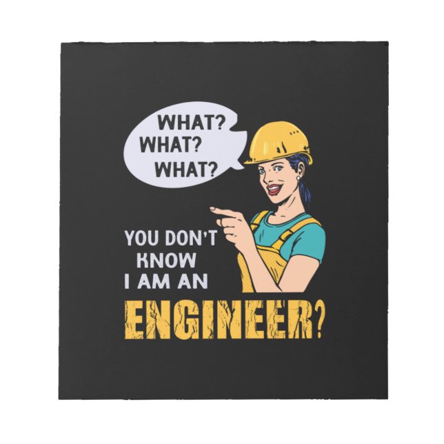 Engineer I Am An Engineer Notepad (Front)
