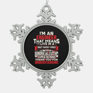 Engineer I Am An Engineer Snowflake Pewter Christmas Ornament