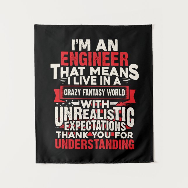 Engineer I Am An Engineer Tapestry (Front)