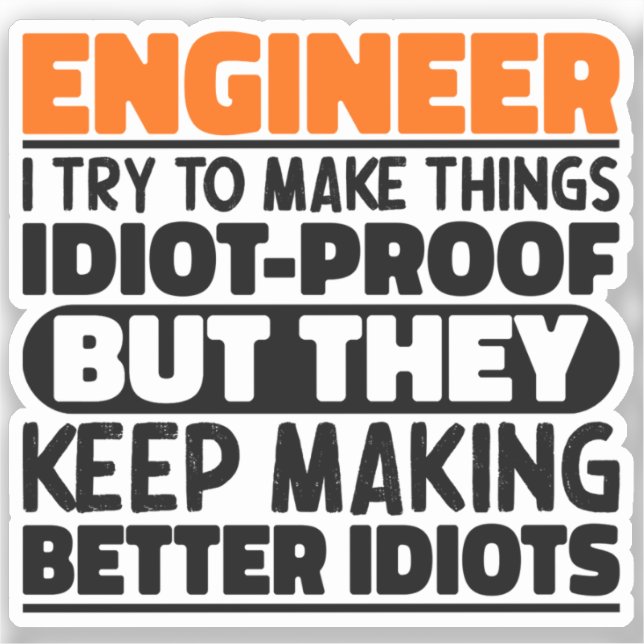 Engineer I Try To Make Things Funny Sayings Cool (Front)