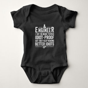 Engineer I Try To Make Things Idiot-Proof Baby Bodysuit