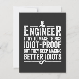 Engineer I Try To Make Things Idiot-Proof Thank You Card