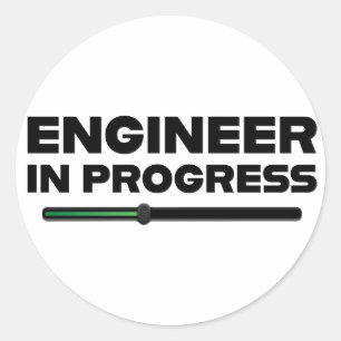 ENGINEER IN PROGRESS CLASSIC ROUND STICKER