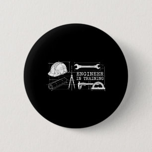 Engineer in Training Future Engineer Engineering 6 Cm Round Badge