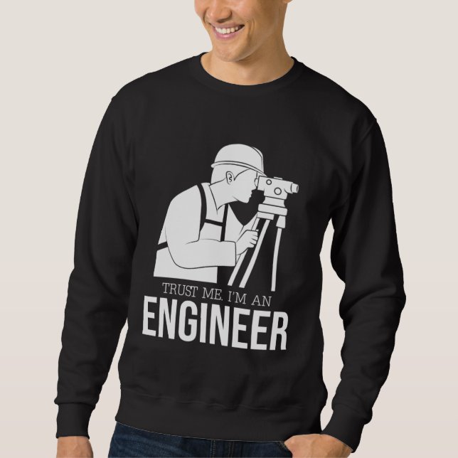 engineer joke    text  humour  engineer sweatshirt (Front)