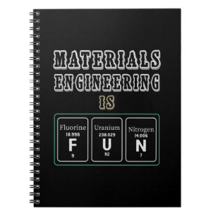 Engineer Materials Engineering Is Fun Notebook