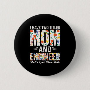 Engineer Mum And Engineer I Rock Them 6 Cm Round Badge