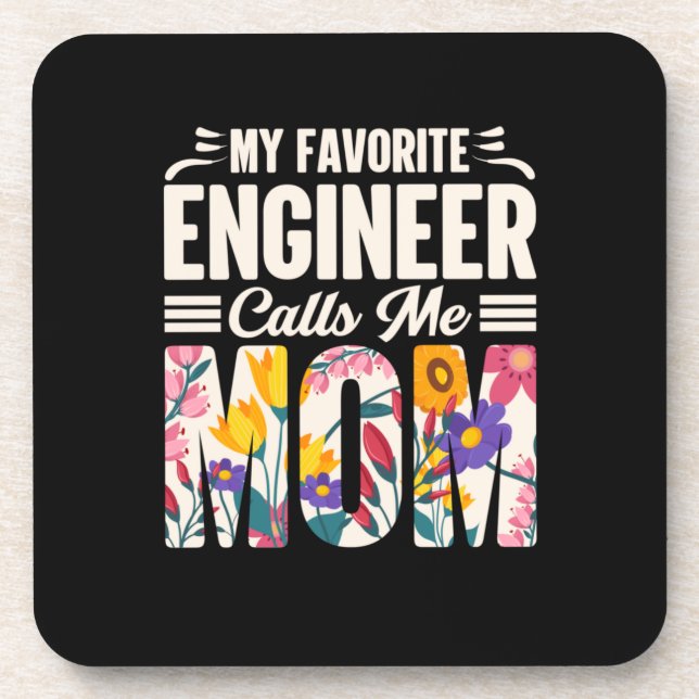 Engineer My Favourite Engineer Calls Me Mum Coaster (Front)