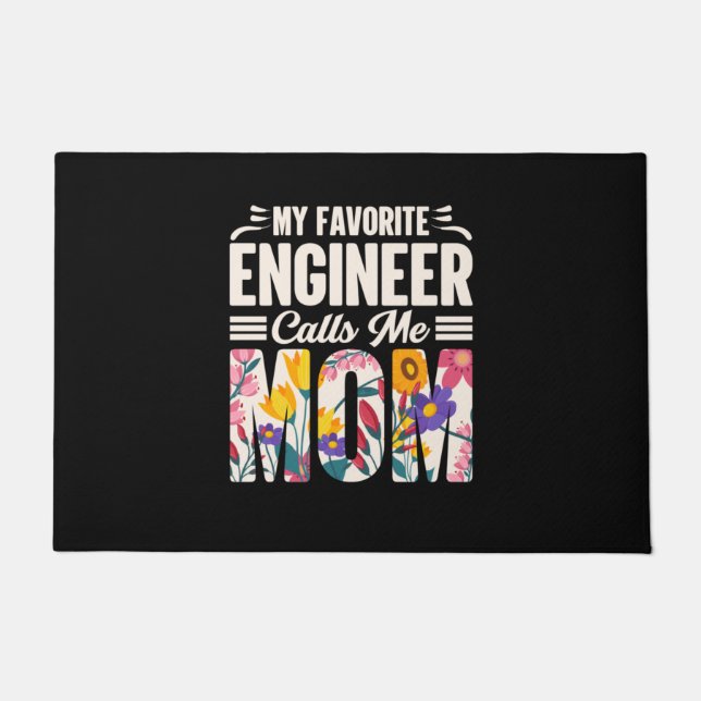 Engineer My Favourite Engineer Calls Me Mum Doormat (Front)