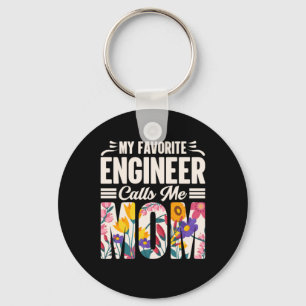 Engineer My Favourite Engineer Calls Me Mum Key Ring