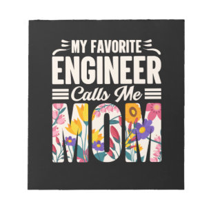 Engineer My Favourite Engineer Calls Me Mum Notepad