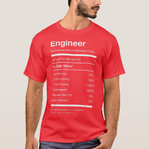 Engineer Nutrition Nutritional Facts Funny T-Shirt
