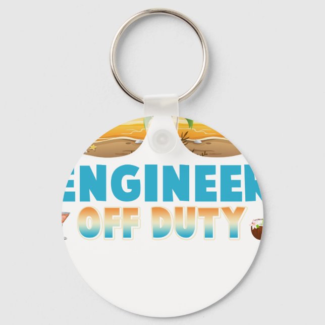 Engineer Off Duty Summer Vacation Last Day of Scho Key Ring (Front)