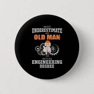Engineer Old Man With An Engineering Degree 6 Cm Round Badge