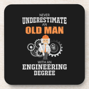 Engineer Old Man With An Engineering Degree Coaster