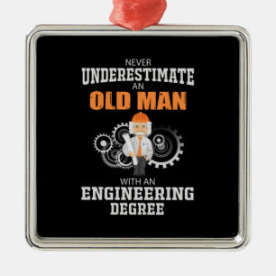 Engineer Old Man With An Engineering Degree Metal Ornament