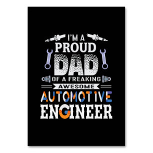 Engineer Proud Dad Of An Automotive Engineer Table Number