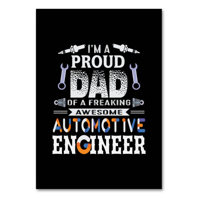 Engineer Proud Dad Of An Automotive Engineer Table Number (Front)