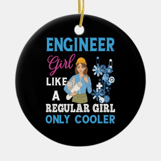 Engineer Proud Engineer Girl Ceramic Ornament (Front)
