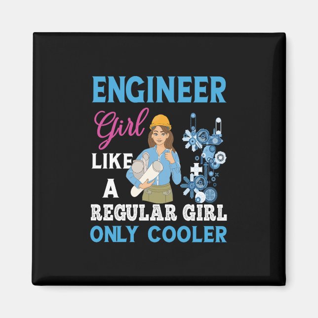 Engineer Proud Engineer Girl Magnet (Front)
