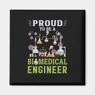 Engineer Proud To Be A Biomedical Engineer Magnet