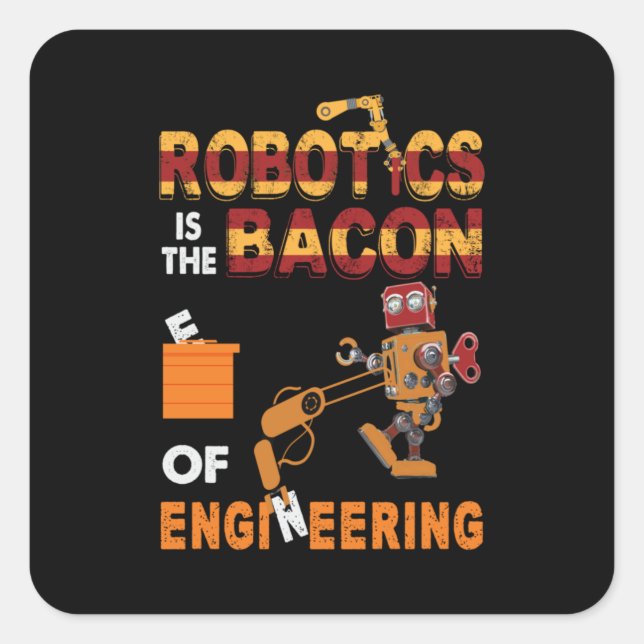 Engineer Robotics Of Engineering Square Sticker (Front)