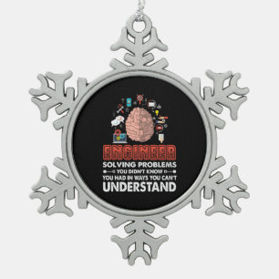 Engineer Solving Problems Snowflake Pewter Christmas Ornament