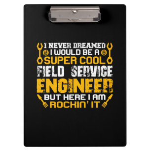 Engineer Super Cool Field Service Engineer Clipboard