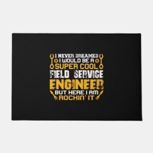 Engineer Super Cool Field Service Engineer Doormat